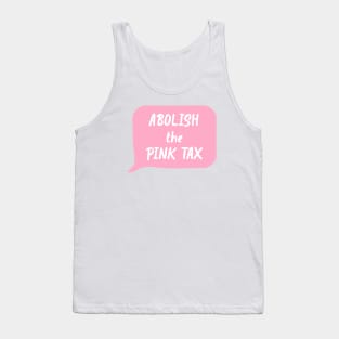 Abolish The Pink Tax Tank Top